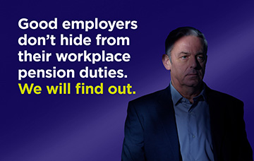 Good employers don't hide from their workplace pension duties. We will find out.